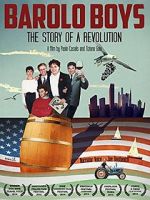 Watch Barolo Boys. The Story of a Revolution 5movies