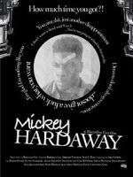 Watch Mickey Hardaway 5movies
