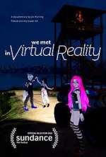 Watch We Met in Virtual Reality 5movies