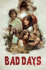 Watch Bad Days 5movies