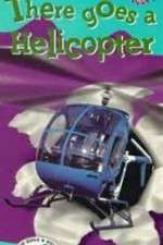 Watch There Goes a Helicopter 5movies