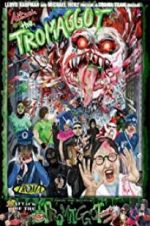 Watch Attack of the Tromaggot 5movies