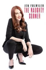 Watch Jen Fulwiler: The Naughty Corner 5movies