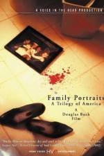 Watch Family Portraits A Trilogy of America 5movies