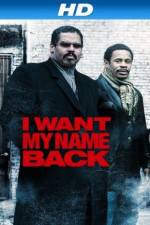 Watch I Want My Name Back 5movies