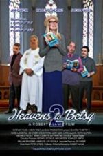 Watch Heavens to Betsy 2 5movies