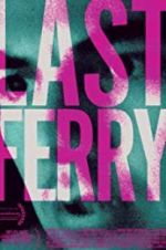 Watch Last Ferry 5movies