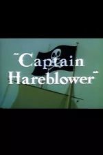 Watch Captain Hareblower (Short 1954) 5movies