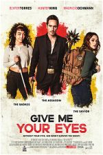 Watch Give Me Your Eyes 5movies