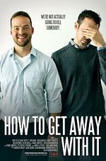 How to Get Away with It 5movies