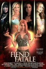 Watch Fiend Fatale 5movies