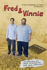 Watch Fred & Vinnie 5movies