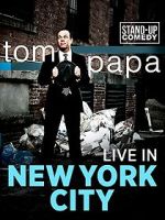 Watch Tom Papa: Live in New York City 5movies