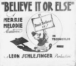 Watch Believe It or Else (Short 1939) 5movies