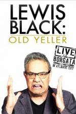 Watch Lewis Black: Old Yeller - Live at the Borgata 5movies