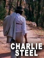 Watch Charlie Steel 5movies