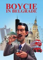 Watch Boycie in Belgrade 5movies