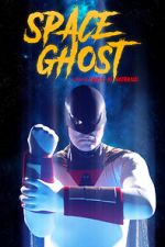 Watch Space Ghost (Short 2021) 5movies