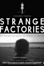 Watch Strange Factories 5movies