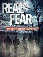 Watch Real Fear: The Truth Behind the Movies 5movies