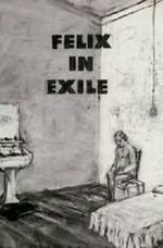 Watch Felix in Exile (Short 1994) 5movies