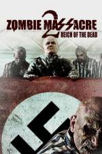 Watch Zombie Massacre 2: Reich of the Dead 5movies