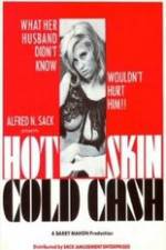 Watch Hot Skin Cold Cash 5movies