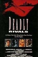 Watch Deadly Rivals 5movies