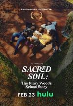 Watch Sacred Soil: The Piney Woods School Story 5movies