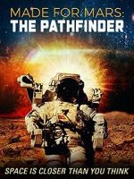 Watch Made for Mars: The Pathfinder 5movies