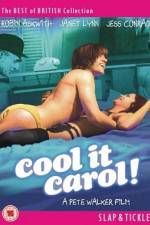 Watch Cool It Carol 5movies