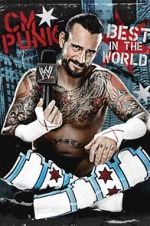 Watch WWE: CM Punk - Best in the World 5movies
