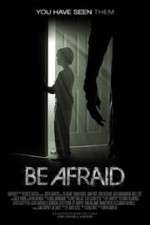 Watch Be Afraid 5movies