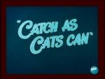 Watch Catch as Cats Can (Short 1947) 5movies