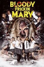 Watch Bloody Frickin Mary 5movies