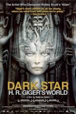 Watch Dark Star: HR Gigers Welt 5movies