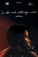 Watch Life & Nothing More 5movies