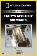 Watch National Geographic Explorer: Italy's Mystery Mummies 5movies