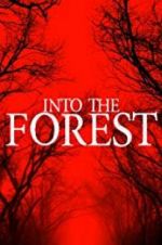 Watch Into the Forest 5movies