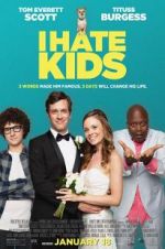 Watch I Hate Kids 5movies