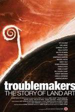 Watch Troublemakers: The Story of Land Art 5movies