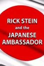 Watch Rick Stein and the Japanese Ambassador 5movies