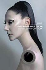 Watch Susanne Bartsch: On Top 5movies