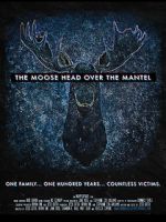 Watch The Moose Head Over the Mantel 5movies