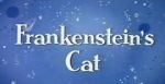 Watch Frankenstein\'s Cat 5movies