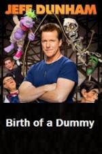 Watch Jeff Dunham Birth of a Dummy 5movies