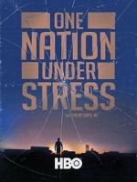 Watch One Nation Under Stress 5movies