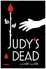 Watch Judy\'s Dead 5movies