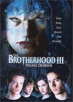 Watch The Brotherhood III: Young Demons 5movies