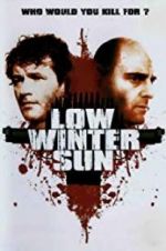 Watch Low Winter Sun 5movies